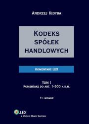 Kodeks spółek handlowych. Komentarz. Tom I i II. Autor: Kidyba Andrzej. Dadada.pl Okładka książki Kodeks spółek handlowych. Komentarz. Tom I i II