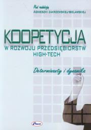 Koopetycja w rozwoju przedsiębiorstw High-Tech. Autor: Zakrzewska-Bielawska Agnieszka. Dadada.pl Okładka książki Koopetycja w rozwoju przedsiębiorstw High-Tech