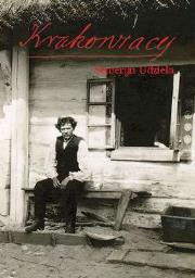 Krakowiacy - Seweryn Udziela. Autor: Seweryn Udziela. Dadada.pl Okładka książki Krakowiacy - Seweryn Udziela