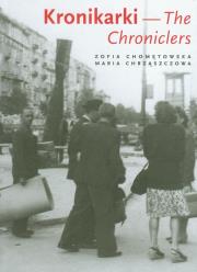 Kronikarki. Autor: Chomętowska Zofia, Chrząszczowa Maria. Dadada.pl Okładka książki Kronikarki