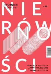 Krytyka Polityczna 39 Nierówności. Wydawca: Stowarzyszenie im. Stanisława Brzozowskiego. Dadada.pl Opakowanie Krytyka Polityczna 39 Nierówności