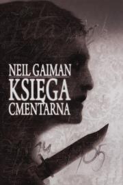 Księga cmentarna. Autor: Gaiman Neil. Dadada.pl Okładka książki Księga cmentarna
