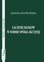 Okładka książki Łączenie banków w formie spółki akcyjnej