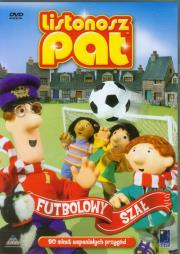 Listonosz Pat Futbolowy szał. Autor: Chris Taylor, Ivor Wood. Dadada.pl Okładka książki Listonosz Pat Futbolowy szał