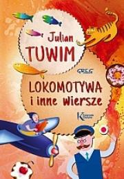 Lokomotywa i inne wiersze. Tuwim KOLOR Tw GREG. Autor: Julian Tuwim. Dadada.pl Okładka książki Lokomotywa i inne wiersze. Tuwim KOLOR Tw GREG