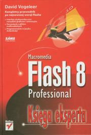 Macromedia Flash 8 Professional. Autor: Vogeleer David. Dadada.pl Okładka książki Macromedia Flash 8 Professional
