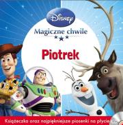 Magiczne Chwile Disney  PIOTREK. Wydawca: MCD książki. Dadada.pl Opakowanie Magiczne Chwile Disney  PIOTREK