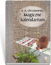 Magiczne kalendarium. Autor: Alla Alicja Chrzanowska. Dadada.pl Okładka książki Magiczne kalendarium