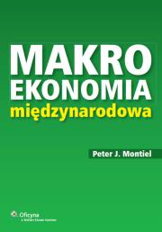 Makroekonomia międzynarodowa. Autor: Montiel Peter J.. Dadada.pl Okładka książki Makroekonomia międzynarodowa