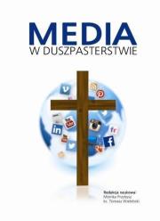 Media w duszpasterstwie. Wydawca: Wydawnictwo Uniwersytetu Kardynała Stefana Wyszyńskiego. Dadada.pl Opakowanie Media w duszpasterstwie
