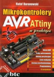Mikrokontrolery AVR ATtiny w praktyce. Autor: Baranowski Rafał. Dadada.pl Okładka książki Mikrokontrolery AVR ATtiny w praktyce