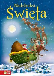 Nadchodzą Święta ZS. Autor: Red. Agnieszka Skórzewska. Dadada.pl Okładka książki Nadchodzą Święta ZS