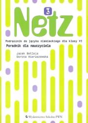 Netz 3 Poradnik dla nauczyciela. Autor: Betleja Jacek, Wieruszewska Dorota. Dadada.pl Okładka książki Netz 3 Poradnik dla nauczyciela