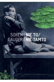 Nie to/Nie tamto. Autor: Gauger Soren. Dadada.pl Okładka książki Nie to/Nie tamto