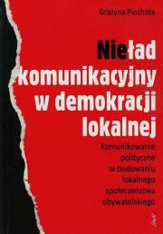 Okładka książki Nieład komunikacyjny w demokracji lokalnej