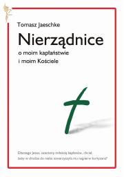 Nierządnice. O moim kapłaństwie i moim Kościele. Autor: Tomasz Jaeschke. Dadada.pl Okładka książki Nierządnice. O moim kapłaństwie i moim Kościele
