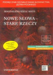 Nowe Słowa Stare Rzeczy. Autor: Szelc-Mays Magdalena. Dadada.pl Okładka książki Nowe Słowa Stare Rzeczy