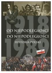 Od Niepodległości do Niepodległości. Autor: Dziurok Adam, Gałęzowski Marek, Kamiński Łukasz, Musiał Filip. Dadada.pl Okładka książki Od Niepodległości do Niepodległości