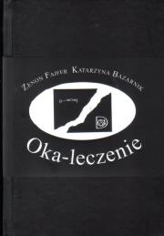 Okładka książki Oka-leczenie | (O)patrzenie