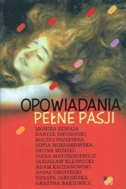 Okładka książki Opowiadania pełne pasji