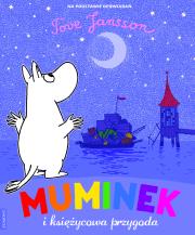 Opowiadania z Doliny Muminków.Muminek i księżycowa. Autor: Tove Jansson;Tove Jansson. Dadada.pl Okładka książki Opowiadania z Doliny Muminków.Muminek i księżycowa