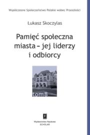 Okładka książki Pamięć społeczna miasta
