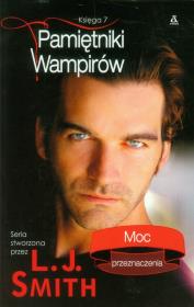 Pamiętniki wampirów Księga 7 Moc przeznaczenia. Autor: Smith L.J.. Dadada.pl Okładka książki Pamiętniki wampirów Księga 7 Moc przeznaczenia