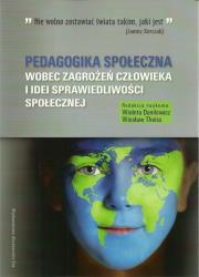 Opakowanie Pedagogika społeczna wobec zagrożeń człowieka i idei sprawiedliwości społecznej
