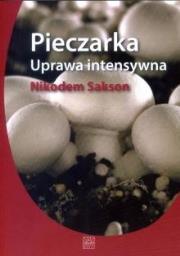 Pieczarka. Uprawa intensywna. Autor: Sakson Nikodem. Dadada.pl Okładka książki Pieczarka. Uprawa intensywna