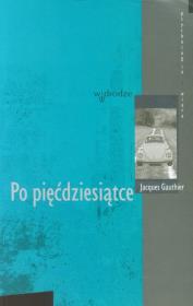 Po pięćdziesiątce. Autor: Gauthier Jacques. Dadada.pl Okładka książki Po pięćdziesiątce