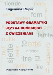 Podstawy gramatyki języka duńskiego z ćwiczeniami. Autor: Rajnik Eugeniusz. Dadada.pl Okładka książki Podstawy gramatyki języka duńskiego z ćwiczeniami