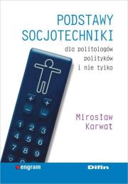Podstawy socjotechniki. Autor: Karwat Mirosław. Dadada.pl Okładka książki Podstawy socjotechniki
