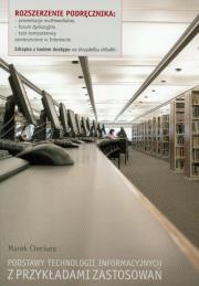 Okładka książki Podstawy technologii informacyjnych z przykładami zastosowań