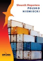Polsko-niemiecki słownik eksportera. Autor: Kapusta Piotr. Dadada.pl Okładka książki Polsko-niemiecki słownik eksportera