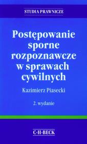 Postępowanie sporne rozpoznawcze w sprawach cywilnych. Autor: Piasecki Kazimierz. Dadada.pl Okładka książki Postępowanie sporne rozpoznawcze w sprawach cywilnych