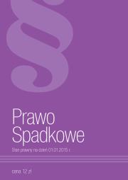 Prawo Spadkowe 2015. Autor: praca zbiorowa. Dadada.pl Okładka książki Prawo Spadkowe 2015