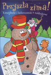 Okładka książki Przyszła zima! Łamigłówki i kolorowanki SIEDMIORÓG