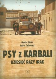 Psy z Karbali. Autor: Górka Marcin, Zadworny Adam. Dadada.pl Okładka książki Psy z Karbali