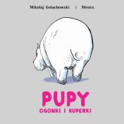 Pupy ogonki i kuperki. Autor: Mikołaj Golachowski. Dadada.pl Okładka książki Pupy ogonki i kuperki