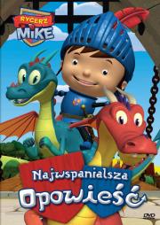 Okładka książki Rycerz Mike - Najwspanialsza Opowieść