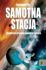 Samotna stacja. Autor: Pic Emmanuel. Dadada.pl Okładka książki Samotna stacja