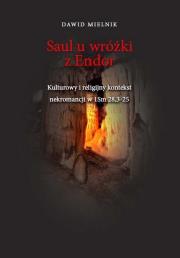 Saul u wróżki z Endor. Autor: Mielnik Dawid. Dadada.pl Okładka książki Saul u wróżki z Endor