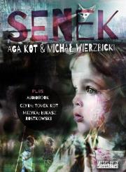 Senek + CD - Audiobook. Autor: Agata Świerkot, Wierzbicki Michał. Dadada.pl Okładka książki Senek + CD - Audiobook