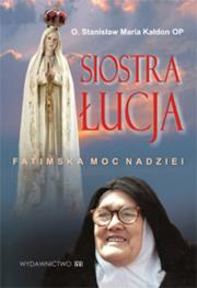 Okładka książki Siostra Łucja. Fatimska moc nadziei