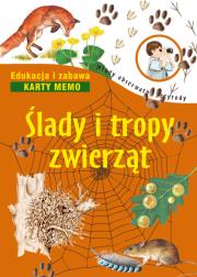 Ślady i tropy zwierząt. Autor: Opracowanie zbiorowe. Dadada.pl Okładka książki Ślady i tropy zwierząt