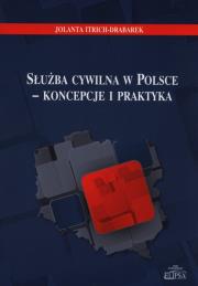 Okładka książki Służba cywilna w Polsce - koncepcje i praktyka