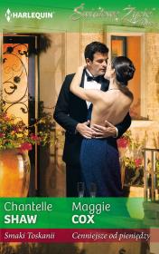 Smaki Toskanii / Cenniejsze od pieniędzy. Autor: Shaw Chantelle, Cox Maggie. Dadada.pl Okładka książki Smaki Toskanii / Cenniejsze od pieniędzy