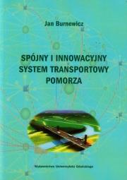 Okładka książki Spójny i innowacyjny system transportowy Pomorza