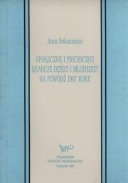 Okładka książki Społeczne i psychiczne reakcje młodzieży na powódź 1997 roku