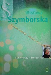 Sto wierszy - sto pociech. Autor: Wisława Szymborska. Dadada.pl Okładka książki Sto wierszy - sto pociech